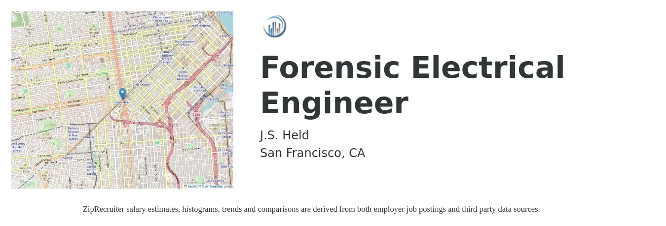 J.S. Held job posting for a Forensic Electrical Engineer in San Francisco, CA with a salary of $135,000 to $160,000 Yearly with a map of San Francisco location.