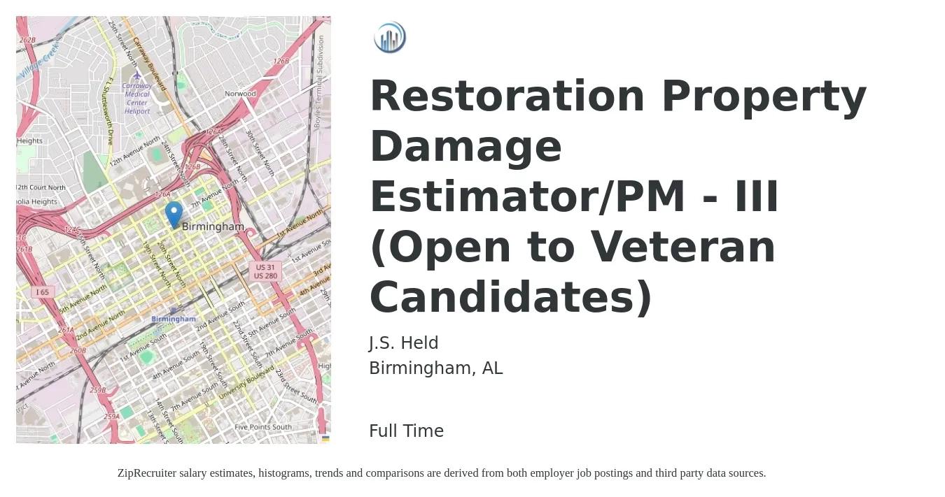 J.S. Held job posting for a Restoration Property Damage Estimator/PM - III (Open to Veteran Candidates) in Birmingham, AL with a salary of $57,200 to $84,800 Yearly with a map of Birmingham location.