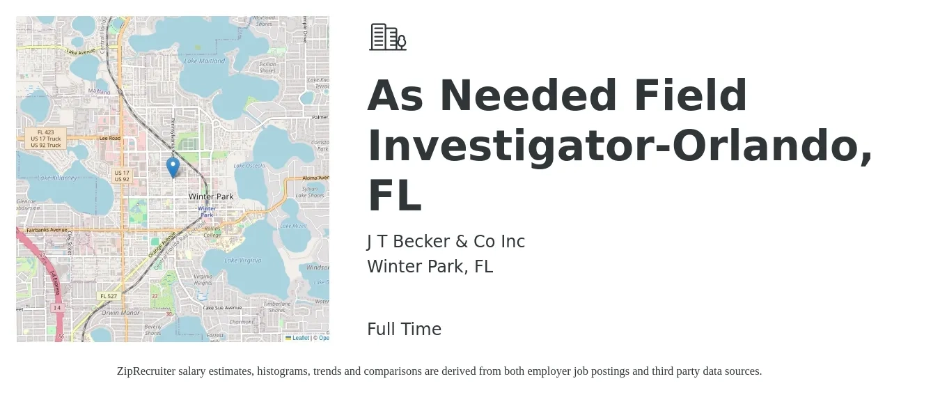 J T Becker & Co Inc job posting for a As Needed Field Investigator-Orlando, FL in Winter Park, FL with a salary of $43,700 to $53,500 Yearly with a map of Winter Park location.