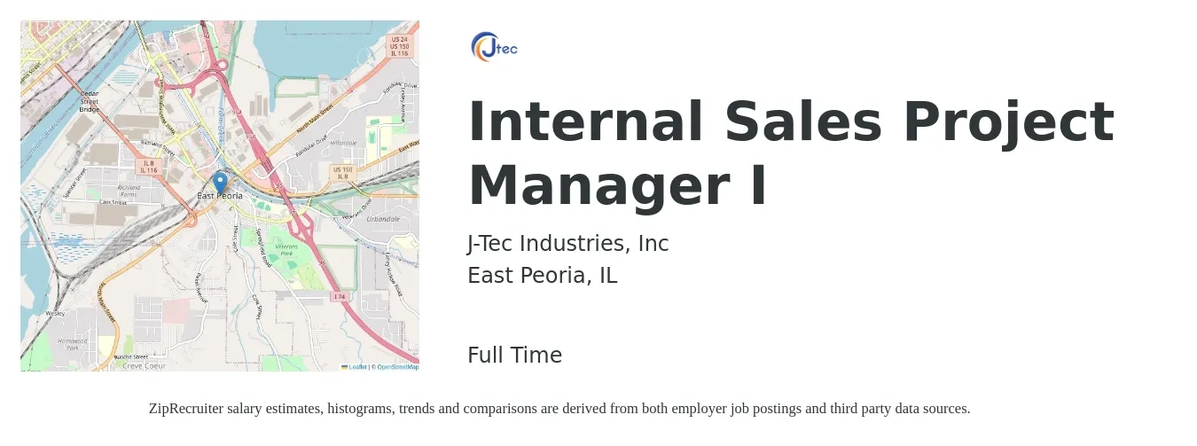 J-Tec Industries, Inc job posting for a Internal Sales Project Manager I in East Peoria, IL with a salary of $56,000 to $84,900 Yearly with a map of East Peoria location.