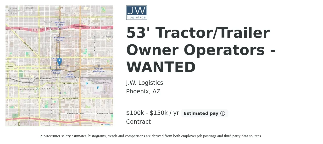 J.W. Logistics job posting for a 53' Tractor/Trailer Owner Operators - WANTED in Phoenix, AZ with a salary of $100,000 to $150,000 Yearly with a map of Phoenix location.