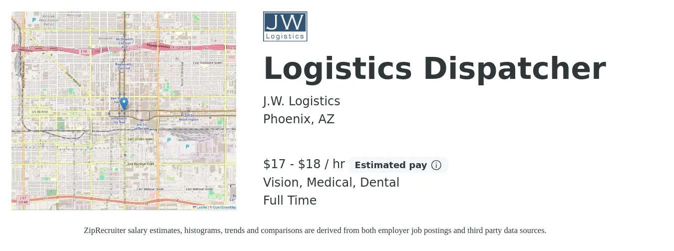 J.W. Logistics job posting for a Logistics Dispatcher in Phoenix, AZ with a salary of $18 to $20 Hourly and benefits including dental, life_insurance, medical, retirement, and vision with a map of Phoenix location.