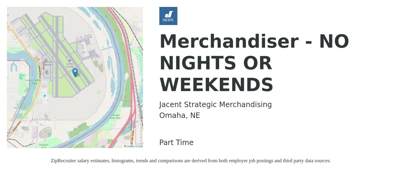 Jacent Strategic Merchandising job posting for a Merchandiser - NO NIGHTS OR WEEKENDS in Omaha, NE with a salary of $16 to $18 Hourly with a map of Omaha location.