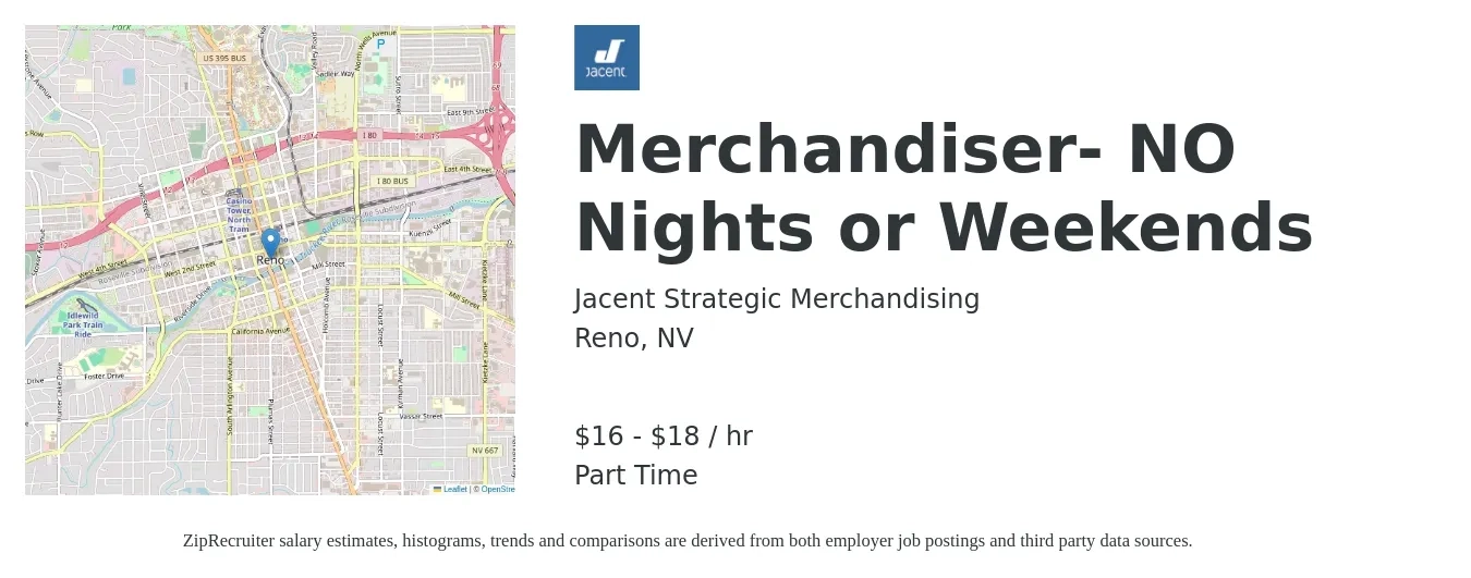 Jacent Strategic Merchandising job posting for a Merchandiser- NO Nights or Weekends in Reno, NV with a salary of $17 to $19 Hourly with a map of Reno location.
