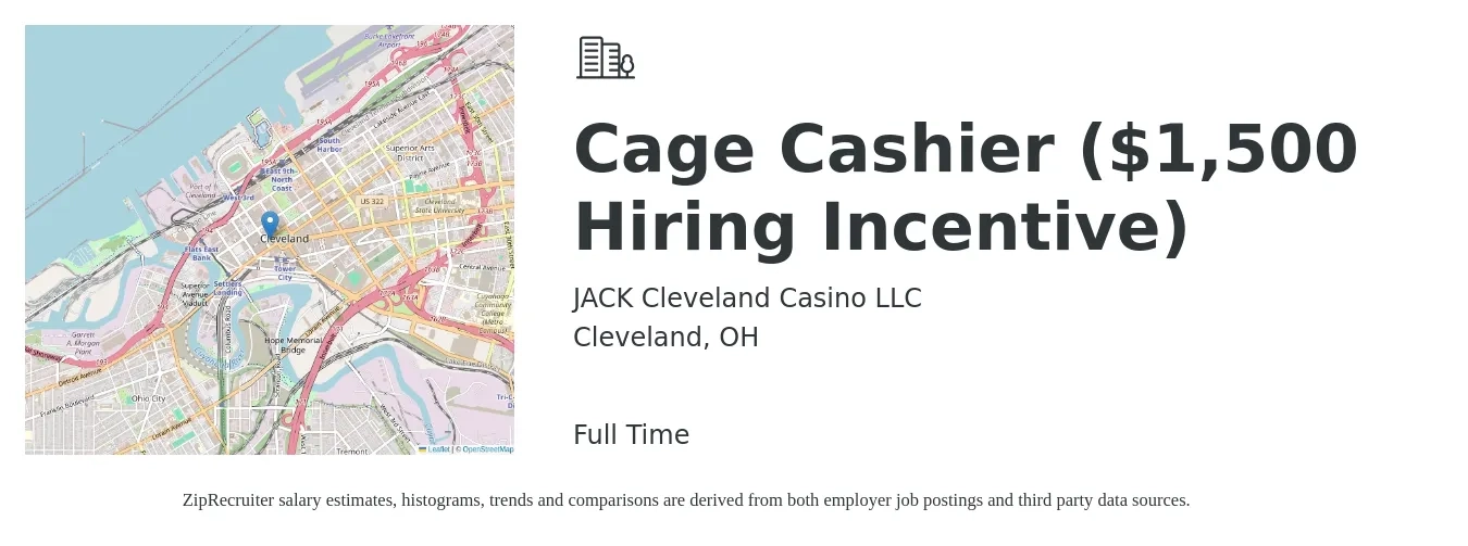 JACK Cleveland Casino LLC job posting for a Cage Cashier ($1,500 Hiring Incentive) in Cleveland, OH with a salary of $14 to $18 Hourly with a map of Cleveland location.