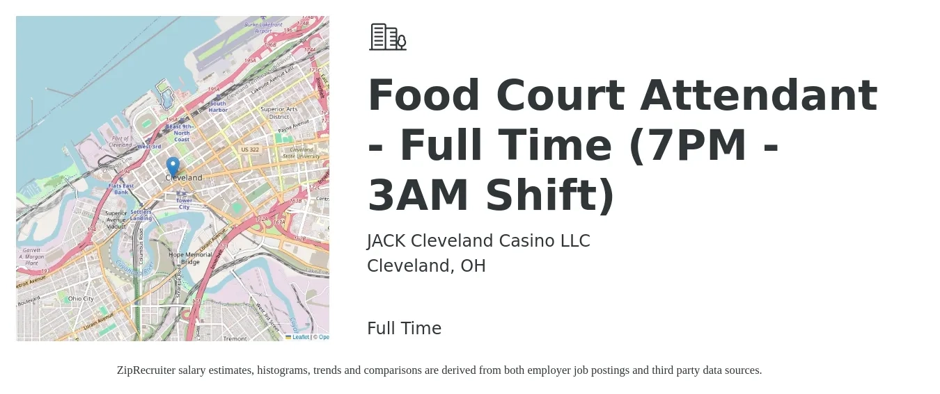 JACK Cleveland Casino LLC job posting for a Food Court Attendant - Full Time (7PM - 3AM Shift) in Cleveland, OH with a salary of $14 to $16 Hourly with a map of Cleveland location.