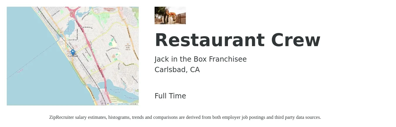 Jack in the Box Franchisee job posting for a Restaurant Crew in Carlsbad, CA with a salary of $13 to $16 Hourly with a map of Carlsbad location.