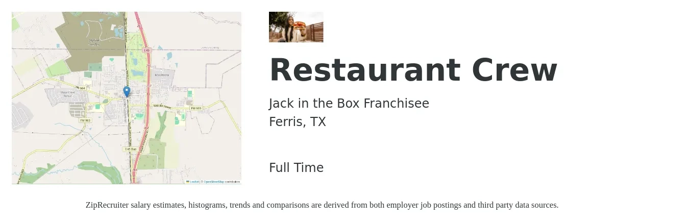 Jack in the Box Franchisee job posting for a Restaurant Crew in Ferris, TX with a salary of $12 to $15 Hourly with a map of Ferris location.