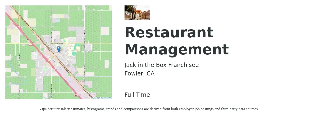 Jack in the Box Franchisee job posting for a Restaurant Management in Fowler, CA with a salary of $39,400 to $63,600 Yearly with a map of Fowler location.