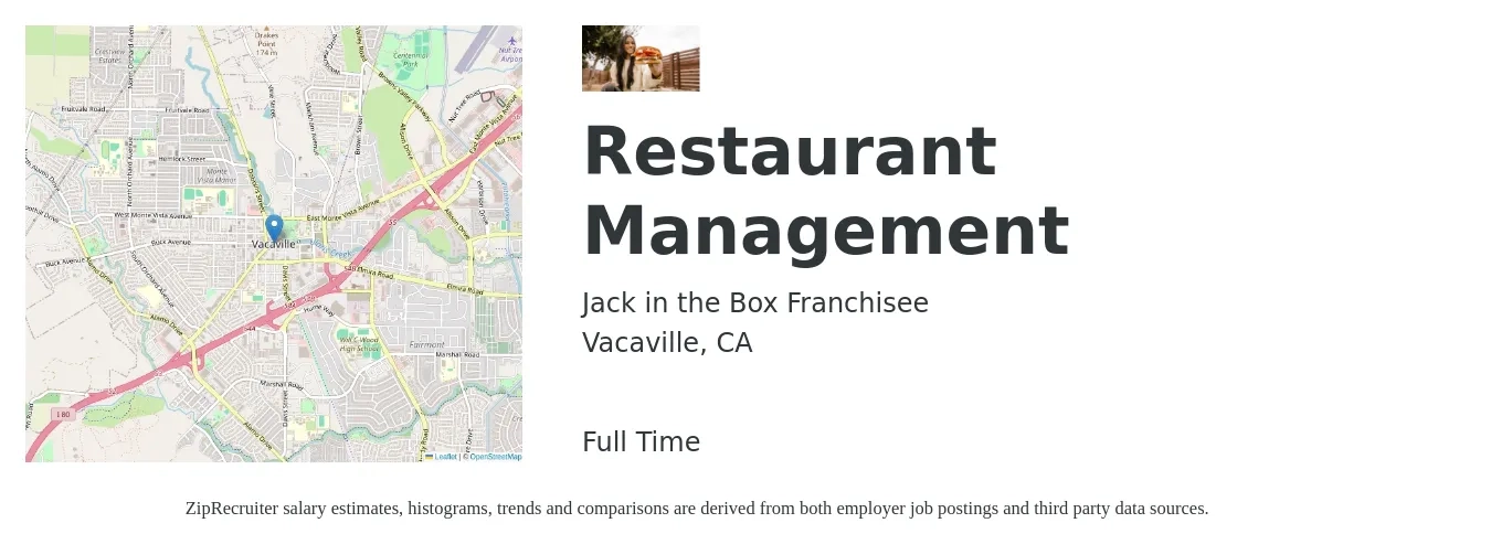 Jack in the Box Franchisee job posting for a Restaurant Management in Vacaville, CA with a salary of $45,300 to $73,100 Yearly with a map of Vacaville location.