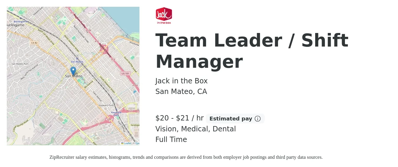 Jack in the Box job posting for a Team Leader / Shift Manager in San Mateo, CA with a salary of $22 to $23 Hourly and benefits including retirement, vision, dental, life_insurance, and medical with a map of San Mateo location.