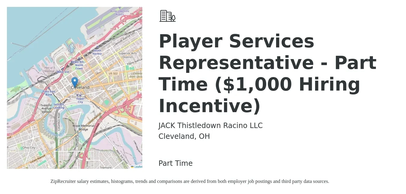 JACK Thistledown Racino LLC job posting for a Player Services Representative - Part Time ($1,000 Hiring Incentive) in Cleveland, OH with a salary of $12 to $19 Hourly with a map of Cleveland location.