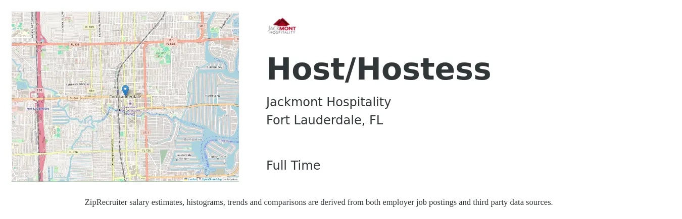 Jackmont Hospitality job posting for a Host/Hostess in Fort Lauderdale, FL with a salary of $12 to $16 Hourly with a map of Fort Lauderdale location.
