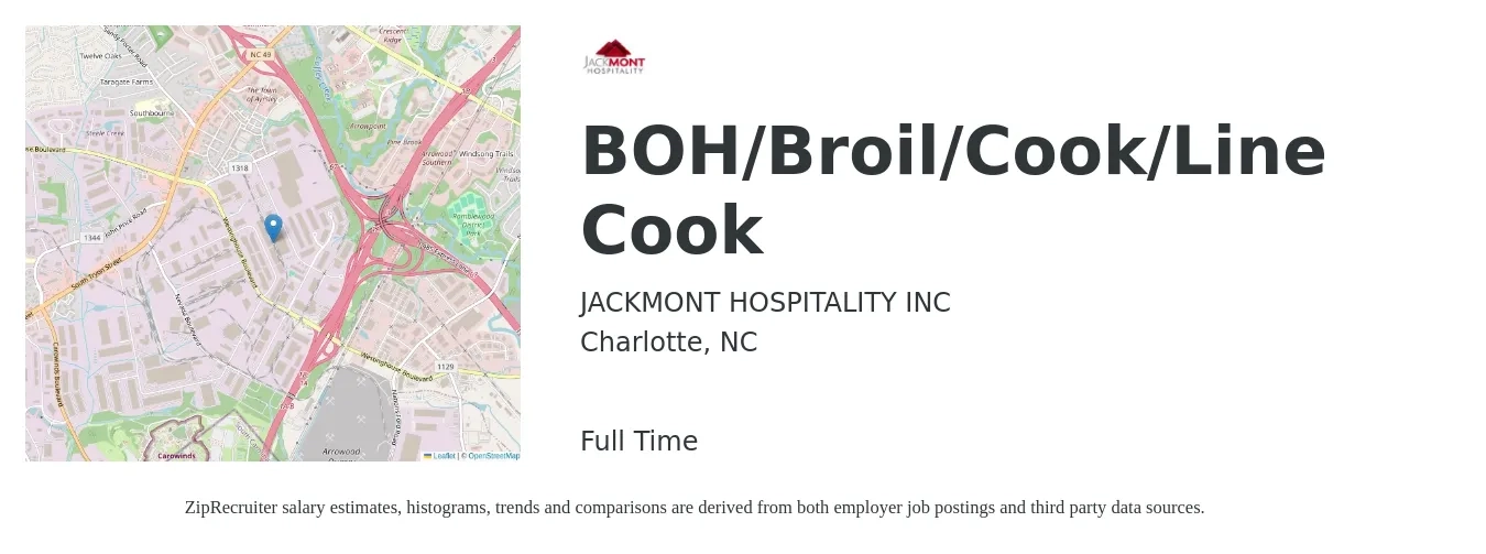 JACKMONT HOSPITALITY INC job posting for a BOH/Broil/Cook/Line Cook in Charlotte, NC with a salary of $15 to $18 Hourly with a map of Charlotte location.