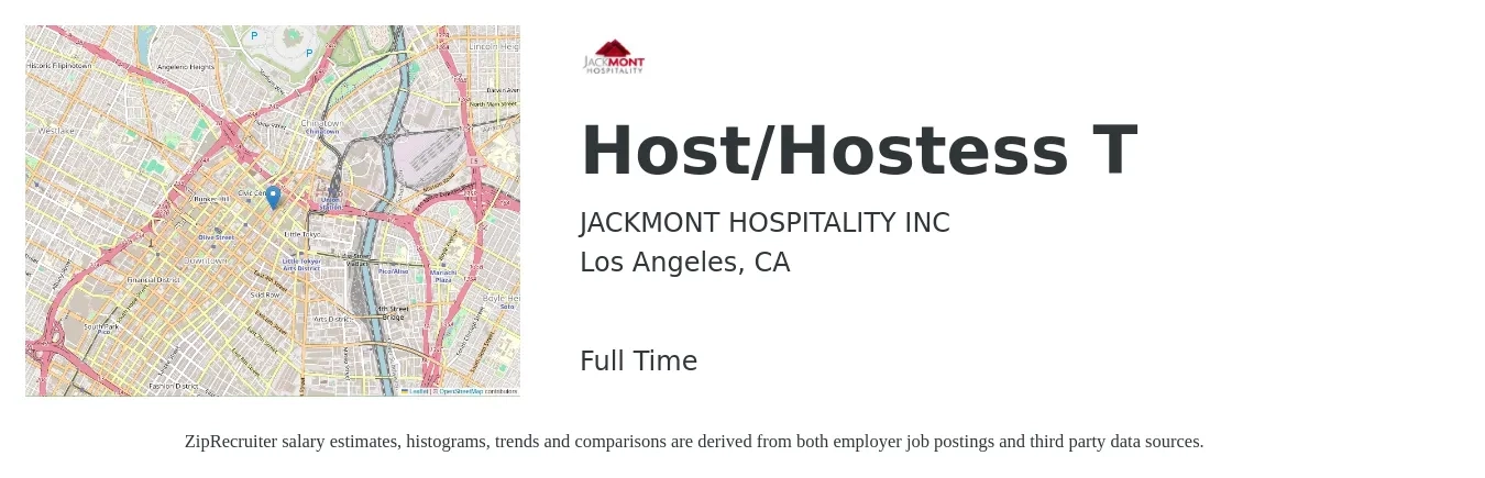 JACKMONT HOSPITALITY INC job posting for a Host/Hostess T in Los Angeles, CA with a salary of $13 to $18 Hourly with a map of Los Angeles location.