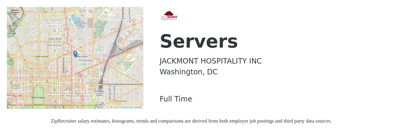 JACKMONT HOSPITALITY INC job posting for a Servers in Washington, DC with a salary of $12 to $20 Hourly with a map of Washington location.