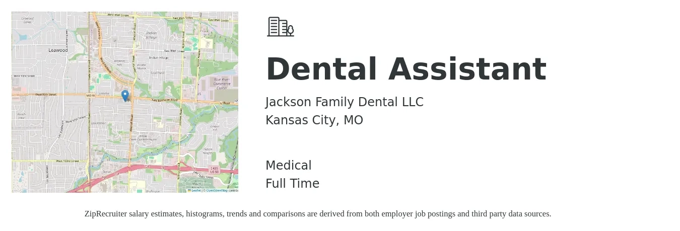 Jackson Family Dental LLC job posting for a Dental Assistant in Kansas City, MO with a salary of $18 to $23 Hourly and benefits including medical with a map of Kansas City location.