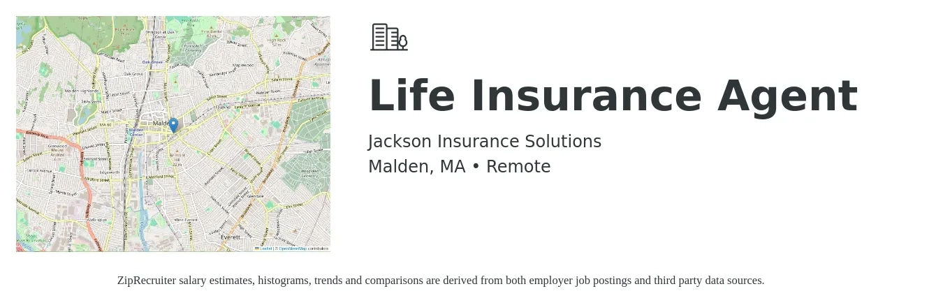 Jackson Insurance Solutions job posting for a Life Insurance Agent in Malden, MA with a salary of $60,000 to $127,200 Yearly with a map of Malden location.