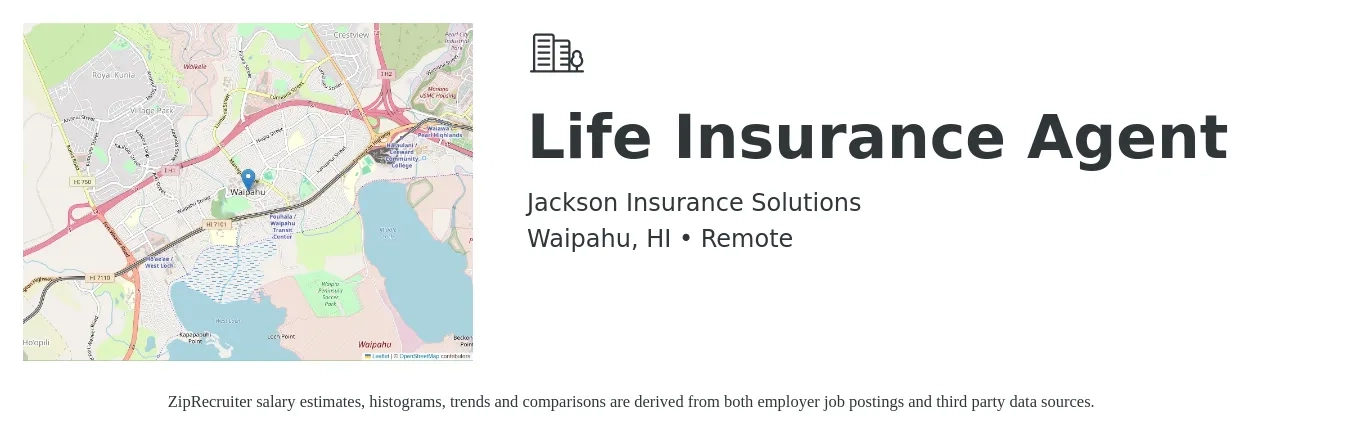 Jackson Insurance Solutions job posting for a Life Insurance Agent in Waipahu, HI with a salary of $57,500 to $122,000 Yearly with a map of Waipahu location.
