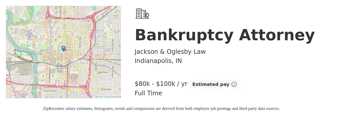 Jackson & Oglesby Law job posting for a Bankruptcy Attorney in Indianapolis, IN with a salary of $80,000 to $100,000 Yearly and benefits including pto with a map of Indianapolis location.