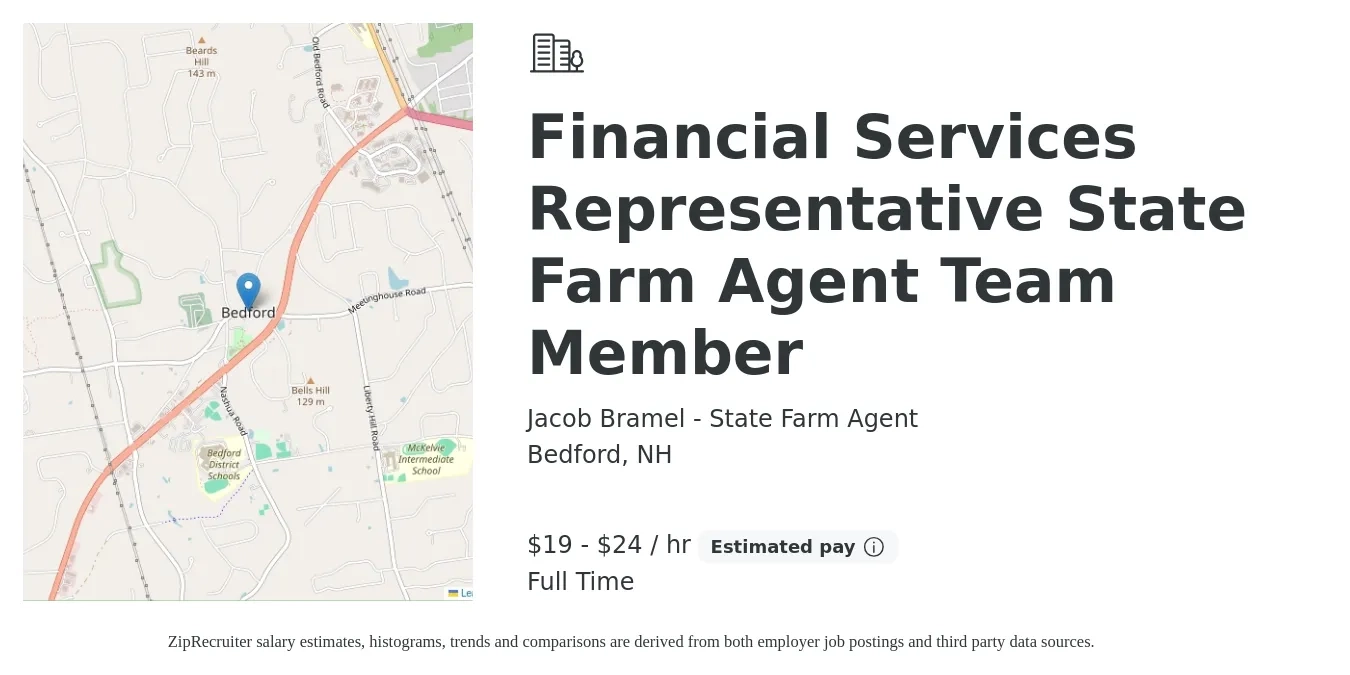 Jacob Bramel - State Farm Agent job posting for a Financial Services Representative State Farm Agent Team Member in Bedford, NH with a salary of $20 to $25 Hourly with a map of Bedford location.