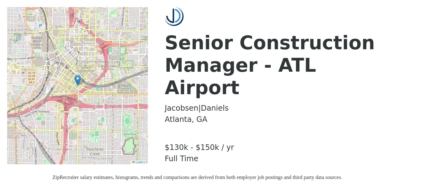 Jacobsen|Daniels job posting for a Senior Construction Manager - ATL Airport in Atlanta, GA with a salary of $130,000 to $150,000 Yearly with a map of Atlanta location.