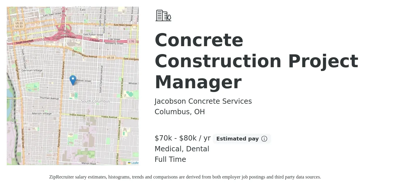 Jacobson Concrete Services job posting for a Concrete Construction Project Manager in Columbus, OH with a salary of $70,000 to $80,000 Yearly and benefits including life_insurance, medical, pto, retirement, and dental with a map of Columbus location.