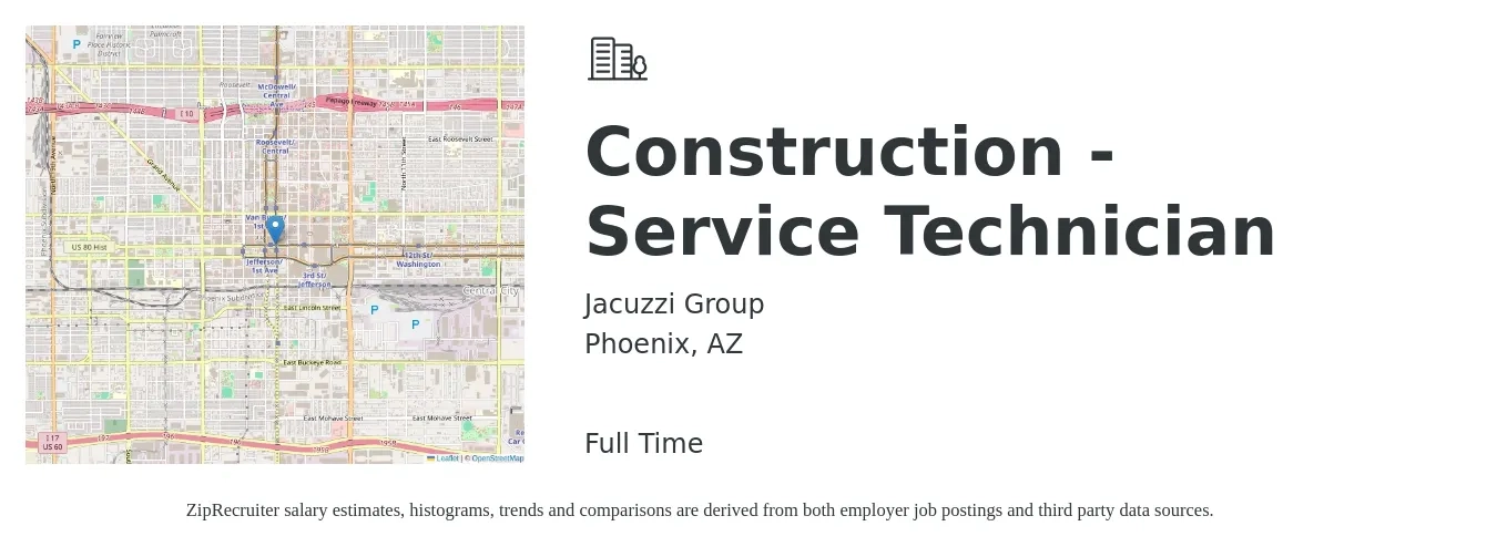 Jacuzzi Group job posting for a Construction - Service Technician in Phoenix, AZ with a salary of $25 to $28 Hourly with a map of Phoenix location.