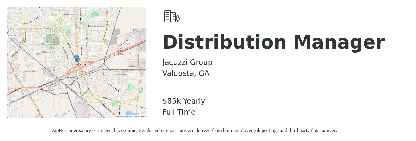 Jacuzzi Group job posting for a Distribution Manager in Valdosta, GA with a salary of $85,000 Yearly with a map of Valdosta location.