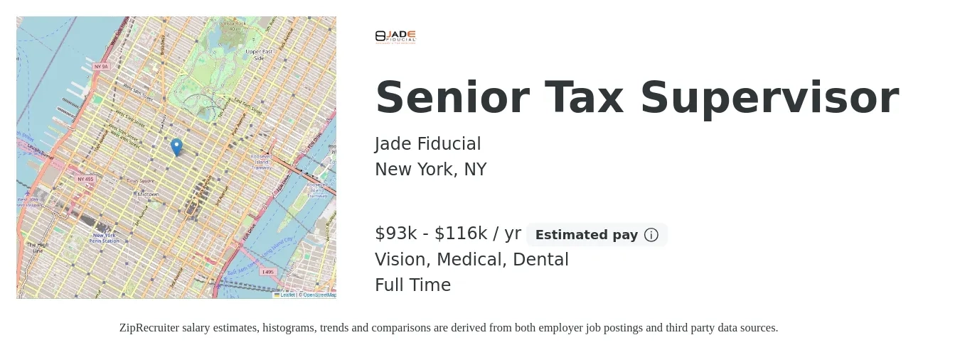 Jade Fiducial job posting for a Senior Tax Supervisor in New York, NY with a salary of $93,000 to $116,000 Yearly and benefits including medical, pto, retirement, vision, dental, and life_insurance with a map of New York location.