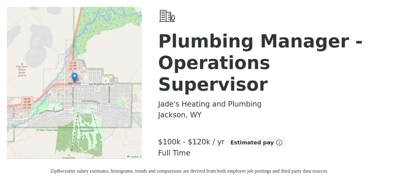 Jade's Heating and Plumbing job posting for a Plumbing Manager - Operations Supervisor in Jackson, WY with a salary of $100,000 to $120,000 Yearly with a map of Jackson location.
