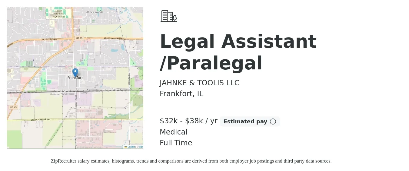 JAHNKE & TOOLIS LLC job posting for a Legal Assistant /Paralegal in Frankfort, IL with a salary of $32,000 to $38,000 Yearly and benefits including medical, retirement, and life_insurance with a map of Frankfort location.