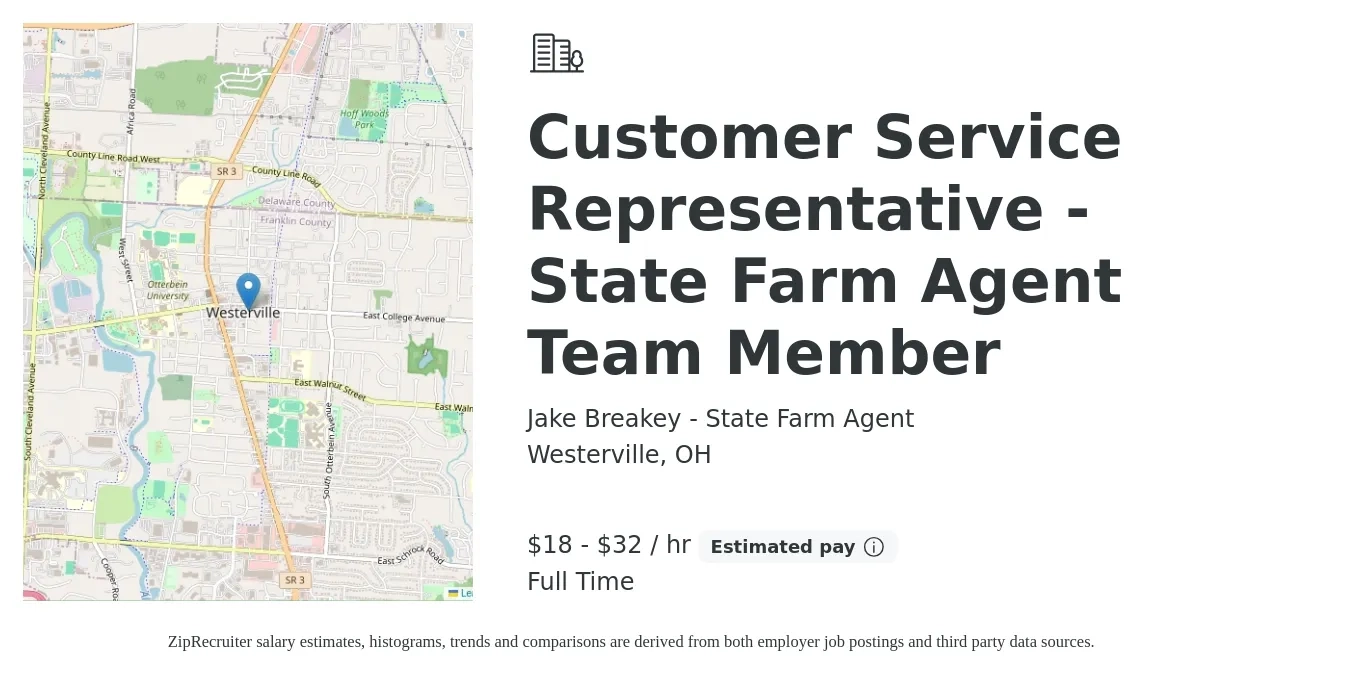 Jake Breakey - State Farm Agent job posting for a Customer Service Representative - State Farm Agent Team Member in Westerville, OH with a salary of $19 to $34 Hourly with a map of Westerville location.