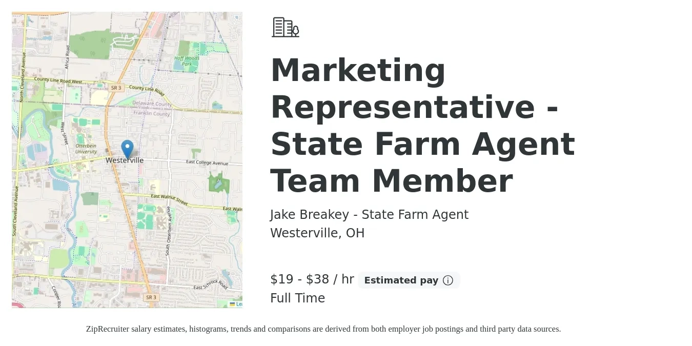 Jake Breakey - State Farm Agent job posting for a Marketing Representative - State Farm Agent Team Member in Westerville, OH with a salary of $20 to $40 Hourly with a map of Westerville location.