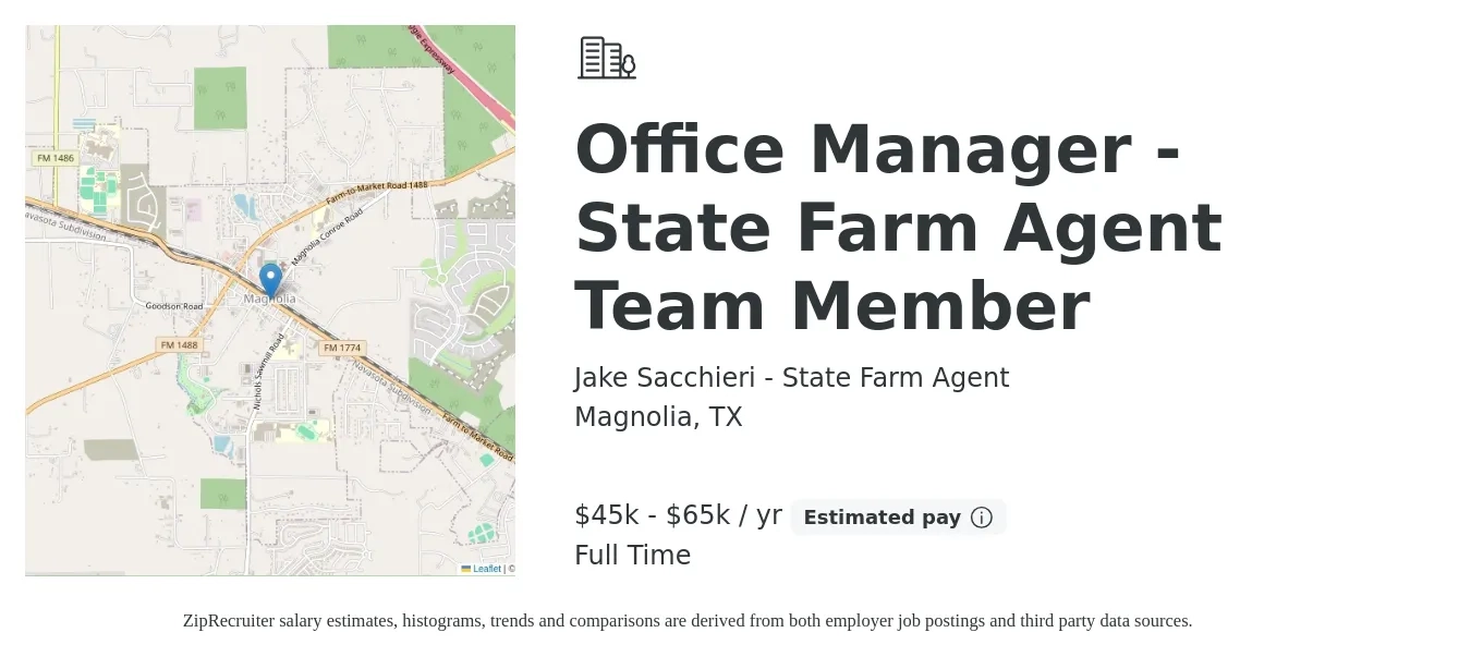 Jake Sacchieri - State Farm Agent job posting for a Office Manager - State Farm Agent Team Member in Magnolia, TX with a salary of $45,000 to $65,000 Yearly with a map of Magnolia location.