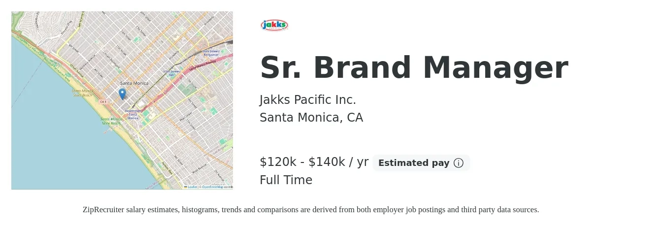 Jakks Pacific Inc. job posting for a Sr. Brand Manager in Santa Monica, CA with a salary of $120,000 to $140,000 Yearly with a map of Santa Monica location.