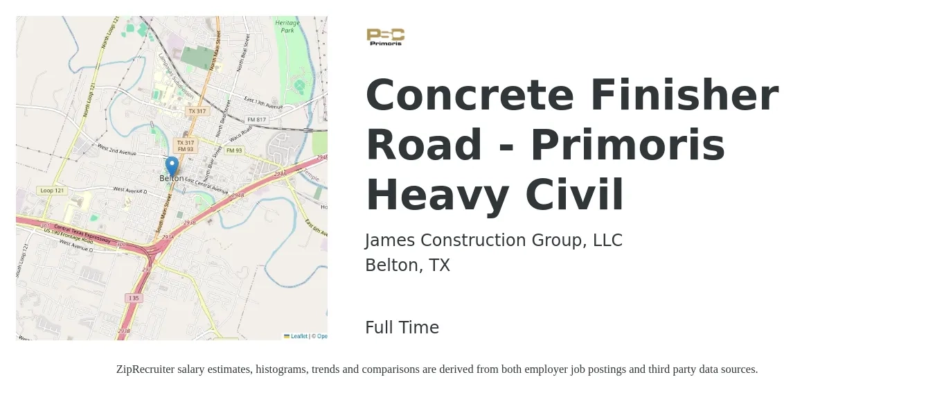James Construction Group, LLC job posting for a Concrete Finisher Road - Primoris Heavy Civil in Belton, TX with a salary of $18 to $24 Hourly with a map of Belton location.