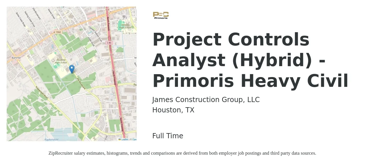 James Construction Group, LLC job posting for a Project Controls Analyst (Hybrid) - Primoris Heavy Civil in Houston, TX with a salary of $25 to $44 Hourly with a map of Houston location.