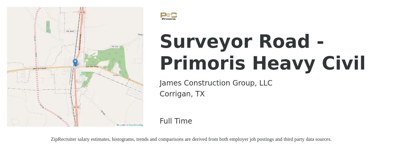 James Construction Group, LLC job posting for a Surveyor Road - Primoris Heavy Civil in Corrigan, TX with a salary of $40,200 to $70,000 Yearly with a map of Corrigan location.