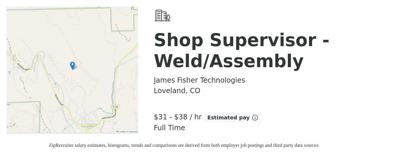 James Fisher Technologies job posting for a Shop Supervisor - Weld/Assembly in Loveland, CO with a salary of $33 to $40 Hourly with a map of Loveland location.