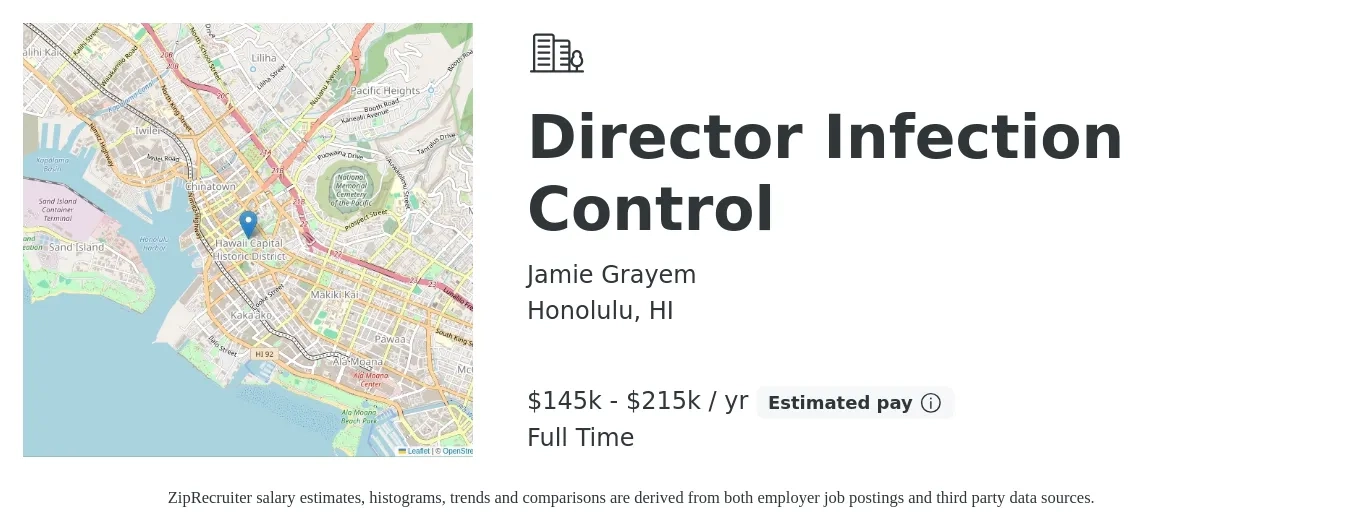 Jamie Grayem job posting for a Director Infection Control in Honolulu, HI with a salary of $145,000 to $215,000 Yearly with a map of Honolulu location.