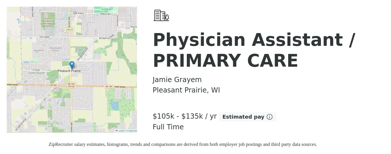 Jamie Grayem job posting for a Physician Assistant / PRIMARY CARE in Pleasant Prairie, WI with a salary of $105,000 to $135,000 Yearly with a map of Pleasant Prairie location.