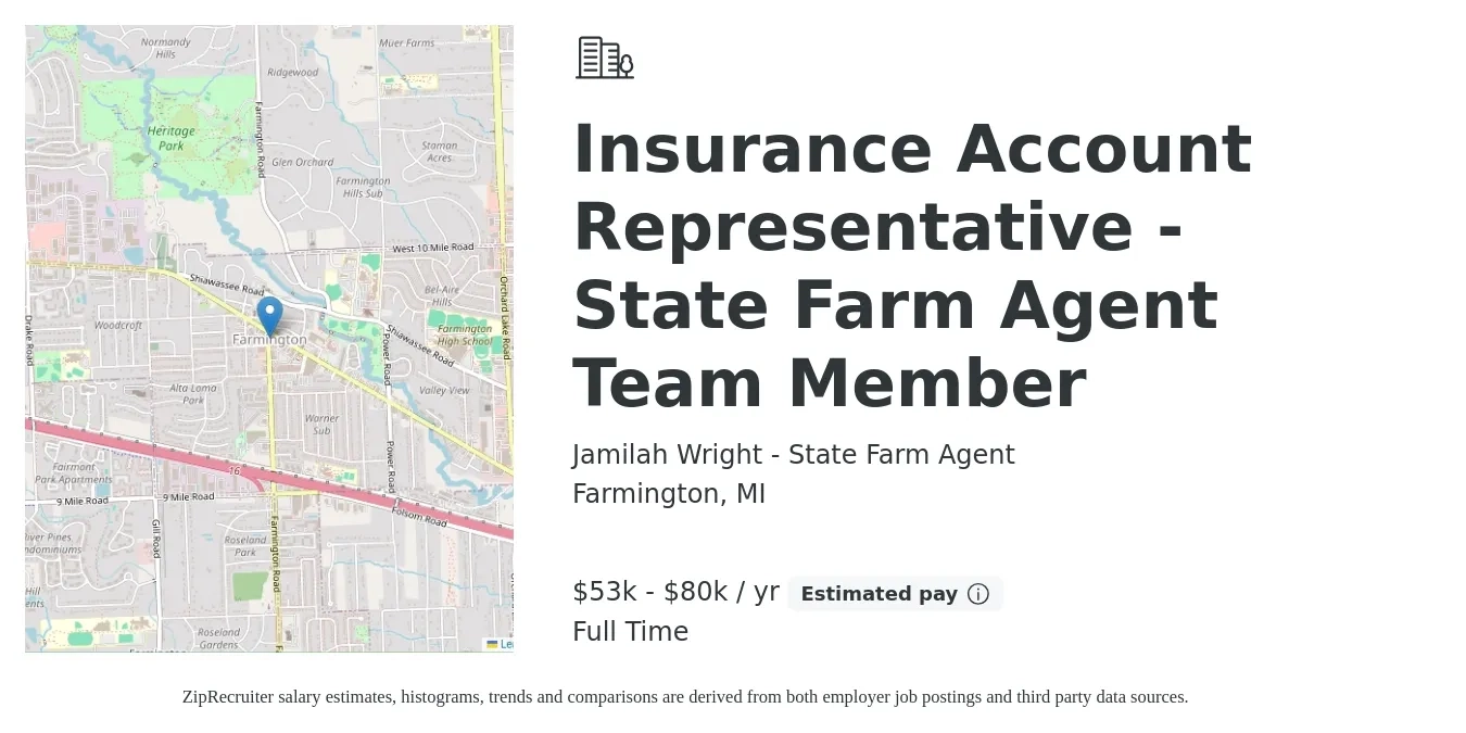 Jamilah Wright - State Farm Agent job posting for a Insurance Account Representative - State Farm Agent Team Member in Farmington, MI with a salary of $53,000 to $80,000 Yearly with a map of Farmington location.
