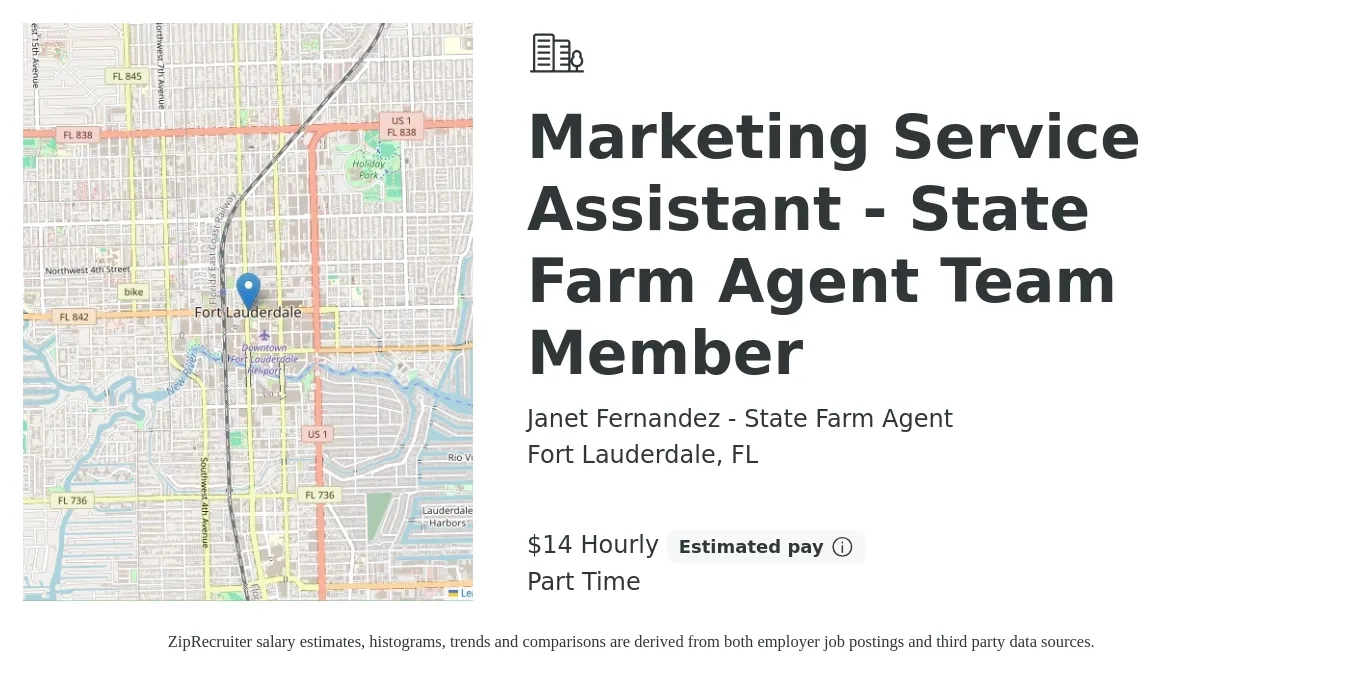 Janet Fernandez - State Farm Agent job posting for a Marketing Service Assistant - State Farm Agent Team Member in Fort Lauderdale, FL with a salary of $15 Hourly with a map of Fort Lauderdale location.