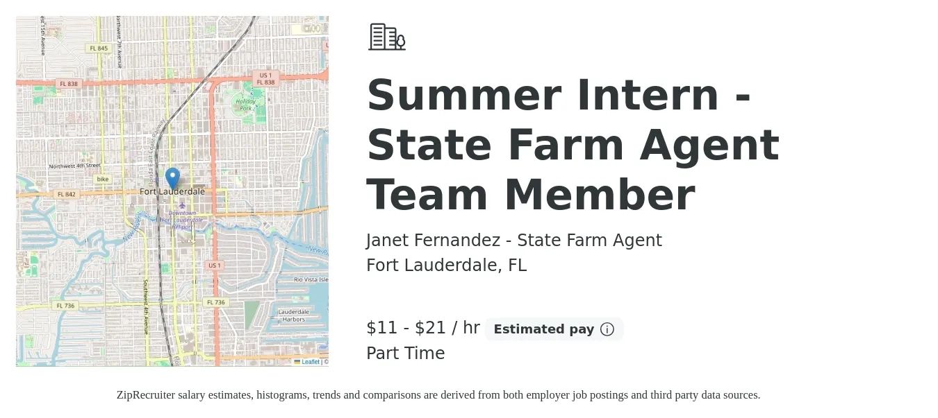 Janet Fernandez - State Farm Agent job posting for a Summer Intern - State Farm Agent Team Member in Fort Lauderdale, FL with a salary of $12 to $22 Hourly with a map of Fort Lauderdale location.