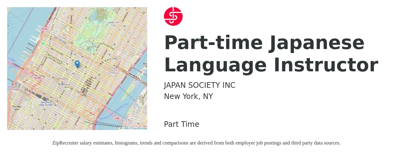 JAPAN SOCIETY INC job posting for a Part-time Japanese Language Instructor in New York, NY with a salary of $24 to $28 Hourly with a map of New York location.