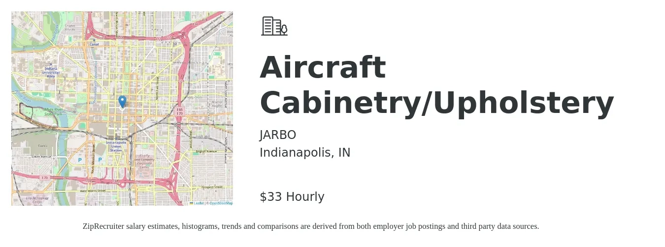 JARBO job posting for a Aircraft Cabinetry/Upholstery in Indianapolis, IN with a salary of $35 Hourly with a map of Indianapolis location.