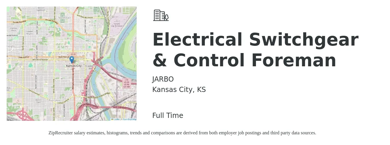 JARBO job posting for a Electrical Switchgear & Control Foreman in Kansas City, KS with a salary of $31 to $46 Hourly with a map of Kansas City location.