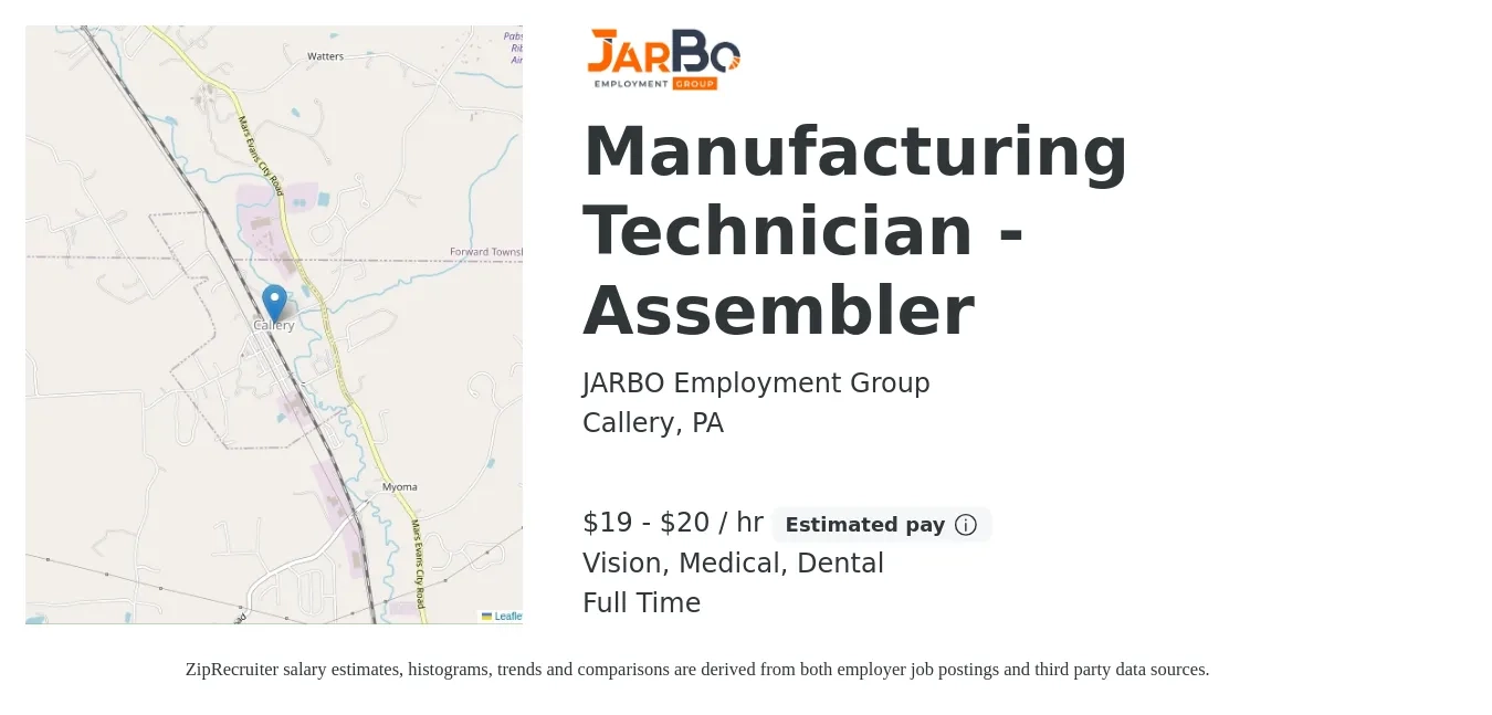 JARBO Employment Group job posting for a Manufacturing Technician - Assembler in Callery, PA with a salary of $20 to $21 Hourly and benefits including dental, life_insurance, medical, pto, retirement, and vision with a map of Callery location.
