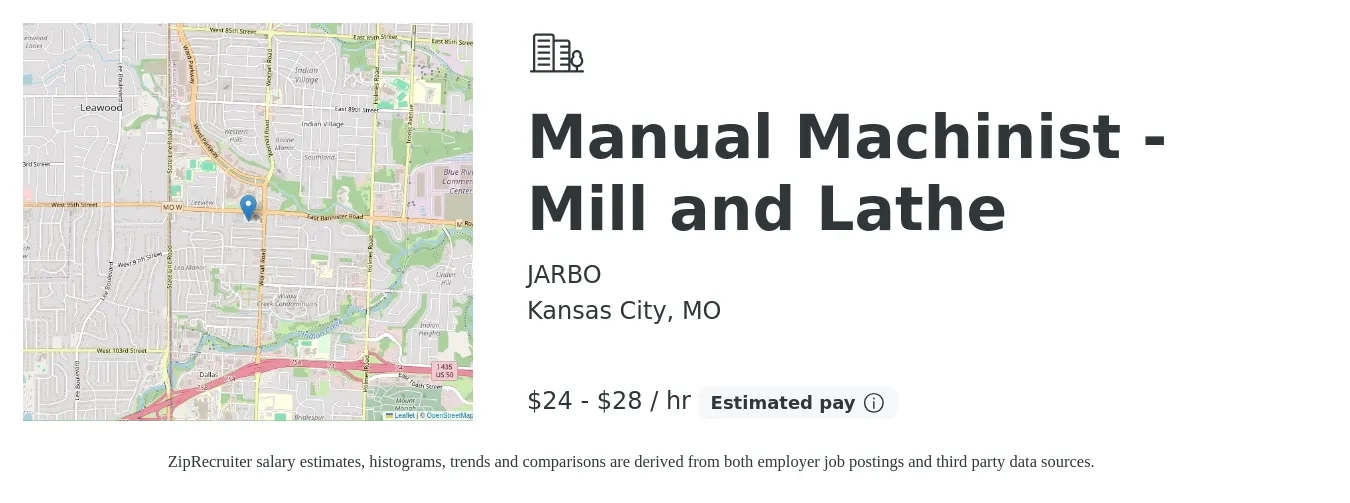 JARBO job posting for a Manual Machinist - Mill and Lathe in Kansas City, MO with a salary of $20 to $28 Hourly with a map of Kansas City location.